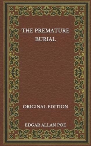 The Premature Burial - Original Edition