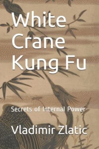 White Crane Kung Fu