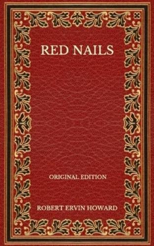 Red Nails - Original Edition