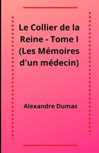 Le Collier De La Reine - Tome I (Les Mémoires D'un Médecin) Illustree