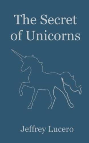 The Secret of Unicorns