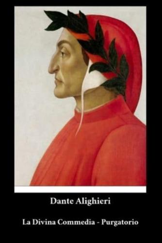 Dante Alighieri - La Divina Commedia - Purgatorio