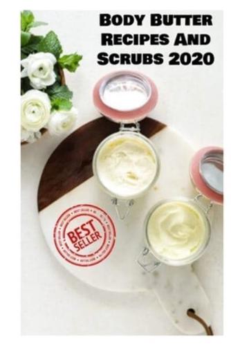 Body Butter Recipes And Scrubs 2020