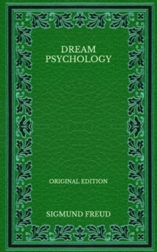 Dream Psychology - Original Edition