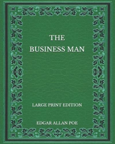 The Business Man - Large Print Edition