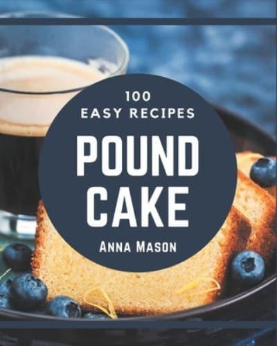 100 Easy Pound Cake Recipes