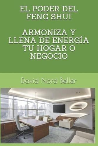 El Poder Del Feng Shui Armoniza Y Llena De Energía Tu Hogar O Negocio