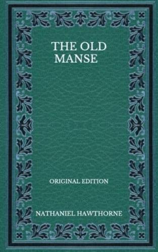 The Old Manse - Original Edition
