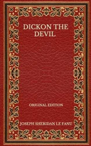 Dickon The Devil - Original Edition