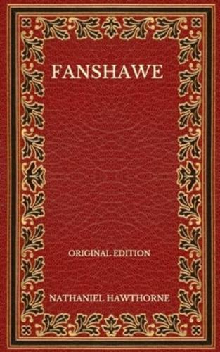 Fanshawe - Original Edition
