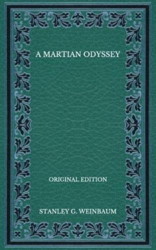 A Martian Odyssey - Original Edition