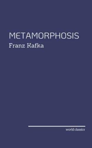 The Metamorphosis by Franz Kafka