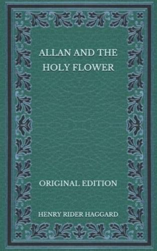 Allan and the Holy Flower - Original Edition