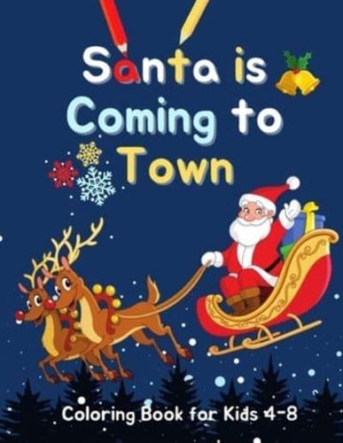 Santa Is Coming to Town