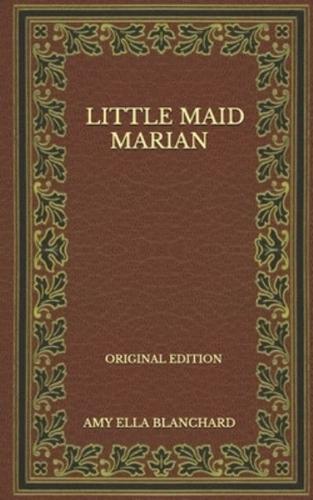 Little Maid Marian - Original Edition