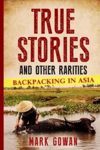 True Stories and Other Rarities