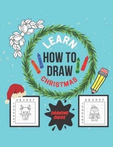 Learn How To Draw Christmas Guide Book
