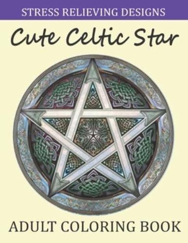 Stress Relieving Designs Celtic Star Adult Coloring Book