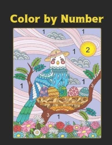 Color by Number: Coloring Book with 60 Color By Number Designs of Animals, Birds, Flowers, Houses and Patterns Fun and Stress Relieving Coloring Book Coloring By Numbers Book ( Adult Coloring book )