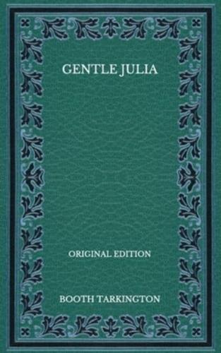 Gentle Julia - Original Edition
