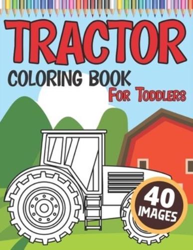 Tractor Coloring Book for Toddlers