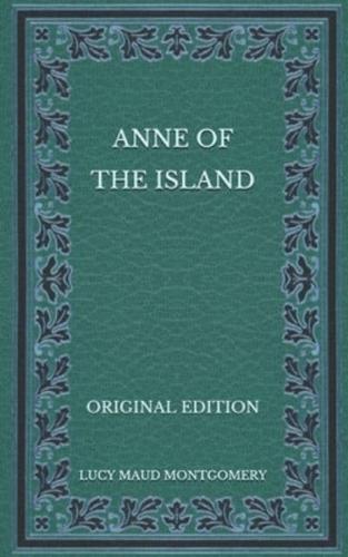 Anne of the Island - Original Edition