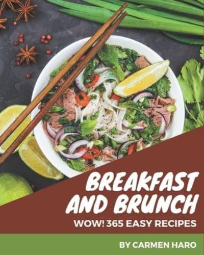 Wow! 365 Easy Breakfast and Brunch Recipes
