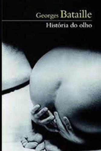 Historia Do Olho (Portuguese Edition) + Biografia