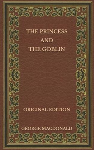 The Princess and the Goblin - Original Edition
