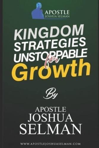 Kingdom Strategies for Unstoppable Growth