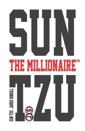 Sun Tzu the Millionaire(tm)