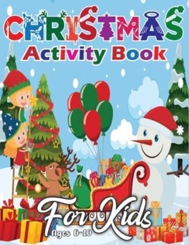 Christmas Activity Book for Kids Ages 6-10