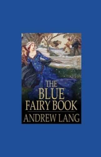 The Blue Fairy Book Illustrated