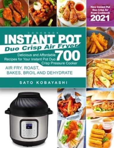 Instant Pot Duo Crisp Air Fryer Cookbook