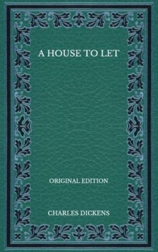 A House to Let - Original Edition