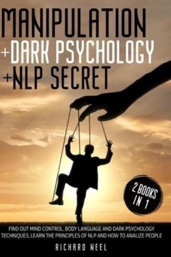 Manipolation + Dark Psychology + Nlp Secret