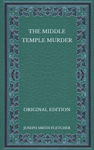 The Middle Temple Murder - Original Edition