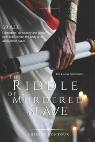 The Riddle of a Murdered Slave