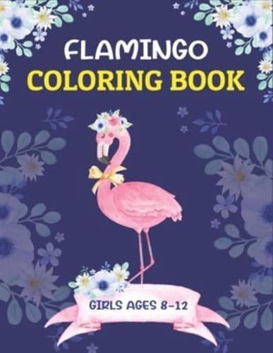 Flamingo Coloring Book Girls Ages 8-12