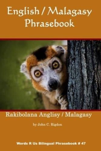 English / Malagasy Phrasebook: Rakibolana Anglisy / Malagasy