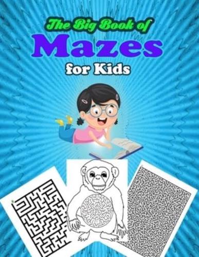 The Big Book of Mazes for Kids