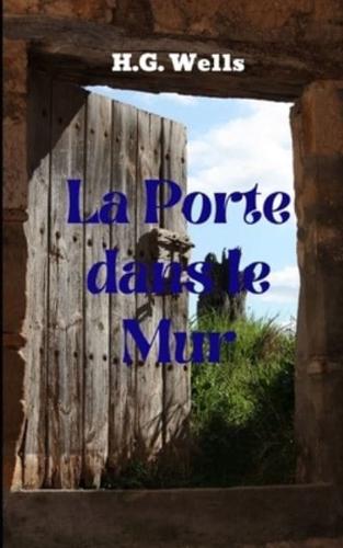 La Porte Dans Le Mur