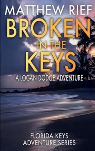 Broken in the Keys