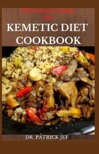 Extensive Guide on Kemetic Diet Cookbook