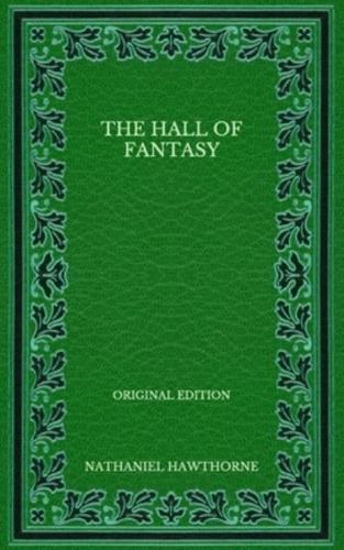 The Hall of Fantasy - Original Edition