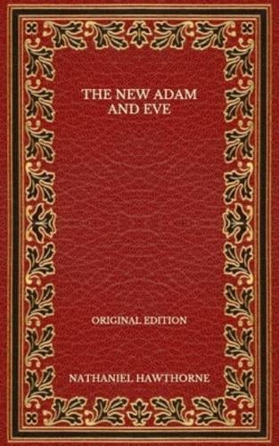 The New Adam and Eve - Original Edition