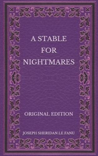 A Stable for Nightmares - Original Edition