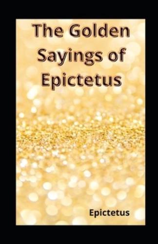 The Golden Sayings of Epictetus Illustrated