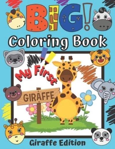 My First Big Coloring Book Giraffe Edition