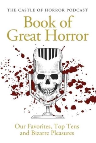 The Castle of Horror Podcast Book of Great Horror